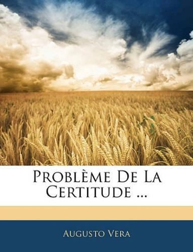 Cover image for Problme de La Certitude ...