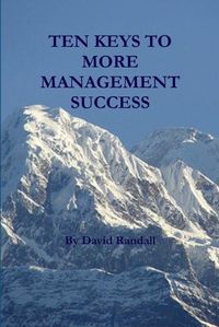 Cover image for Ten Keys to More Management Success