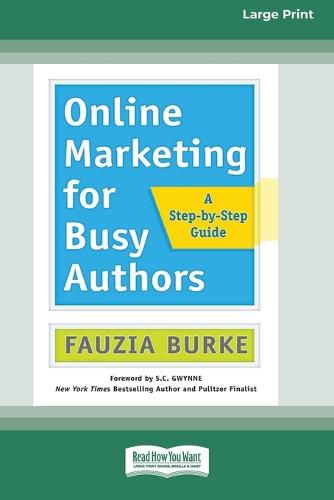 Cover image for Online Marketing for Busy Authors: A Step-by-Step Guide [16 Pt Large Print Edition]