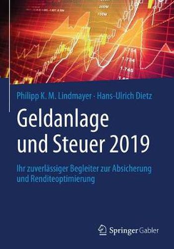 Cover image for Geldanlage und Steuer 2019: Ihr zuverlassiger Begleiter zur Absicherung und Renditeoptimierung