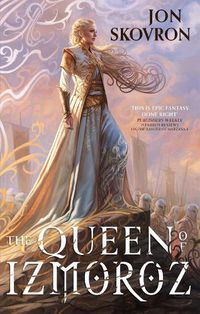 Cover image for The Queen of Izmoroz: Book Two of the Goddess War