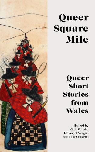 Queer Square Mile: Queer Short Stories from Wales