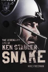 Cover image for Snake: The Legendary Life Of Ken Stabler