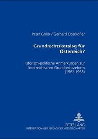 Cover image for Grundrechtskatalog Fuer Oesterreich?: Historisch-Politische Anmerkungen Zur Oesterreichischen Grundrechtsreform- (1962-1965)