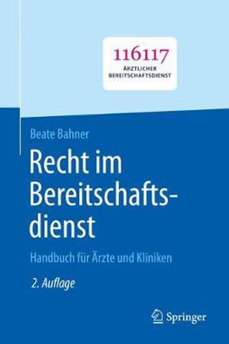 Cover image for Recht Im Bereitschaftsdienst: Handbuch Fur AErzte Und Kliniken