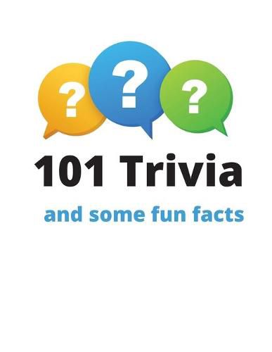 Cover image for 101 Trivia and some fun facts