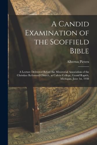 A Candid Examination of the Scoffield Bible