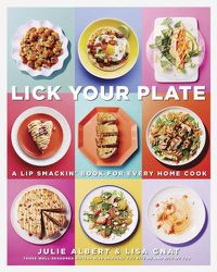 Cover image for Lick Your Plate: A Lip-Smackin' Book for Every Home Cook