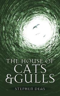 Cover image for The House of Cats and Gulls: Black Moon, Book II
