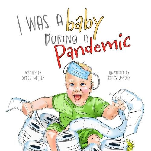 Cover image for I Was a Baby During a Pandemic