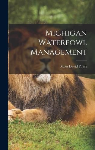 Cover image for Michigan Waterfowl Management