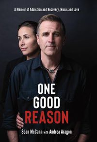 Cover image for One Good Reason: A Memoir of Addiction and Recovery, Music and Love