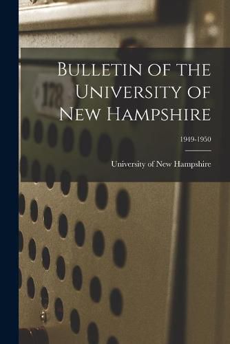 Cover image for Bulletin of the University of New Hampshire; 1949-1950