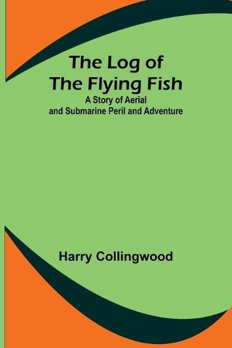 Cover image for The Log of the Flying Fish