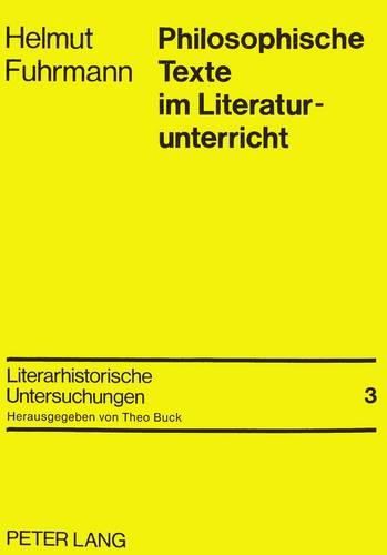 Cover image for Philosophische Texte Im Literaturunterricht: Probleme - Moeglichkeiten - Beispiele