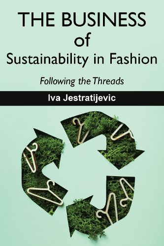 Cover image for The Business of Sustainability in Fashion