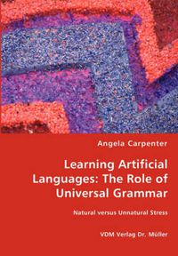 Cover image for Learning Artificial Languages: The Role of Universal Grammar