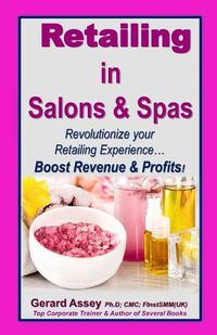 Cover image for Retailing in Salons & Spas