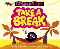 Cover image for Commas Say Take a Break