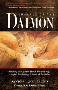 Cover image for Embrace of the Daimon: Healing Through the Subtle Energy Body/ Jungian Psychology & the Dark Feminine