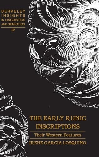 Cover image for The Early Runic Inscriptions: Their Western Features