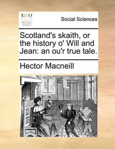 Cover image for Scotland's Skaith, or the History O' Will and Jean