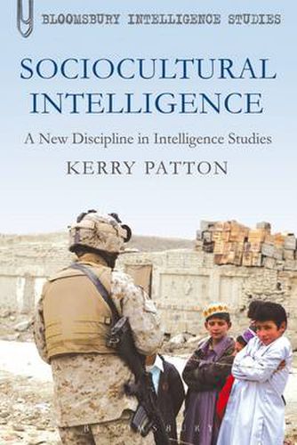 Cover image for Sociocultural Intelligence: A New Discipline in Intelligence Studies