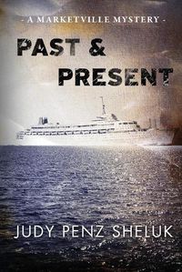 Cover image for Past & Present: A Marketville Mystery