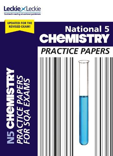 National 5 Chemistry Practice Papers: Revise for Sqa Exams