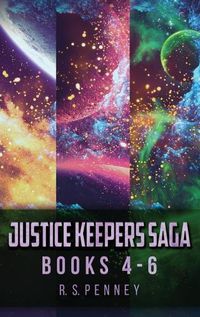 Cover image for Justice Keepers Saga - Books 4-6