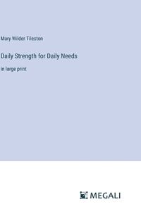 Cover image for Daily Strength for Daily Needs