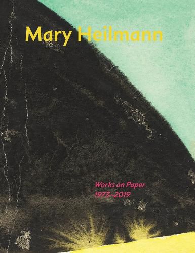 Cover image for Mary Heilmann: Works on Paper, 1973-2019