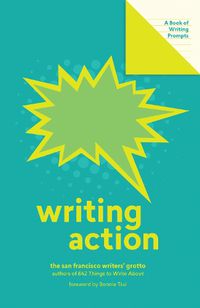 Cover image for Writing Action (Lit Starts):A Book of Writing Prompts: A Book of Writing Prompts