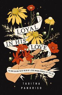 Cover image for Loyal in His Love