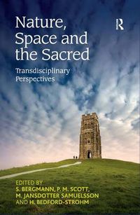Cover image for Nature, Space and the Sacred: Transdisciplinary Perspectives