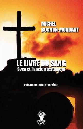 Le livre du sang: Sven et l'ancien testament