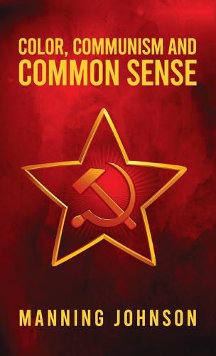 Cover image for Color, Communism and Common Sense Hardcover