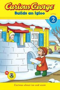 Cover image for Curious George Builds an Igloo (CGTV Reader)