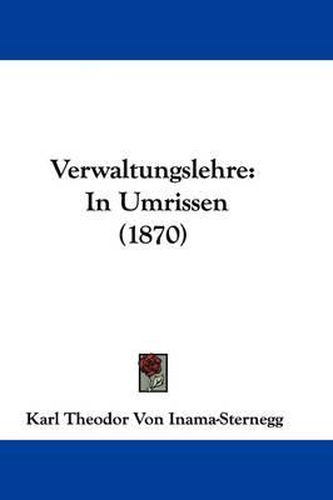 Cover image for Verwaltungslehre: In Umrissen (1870)