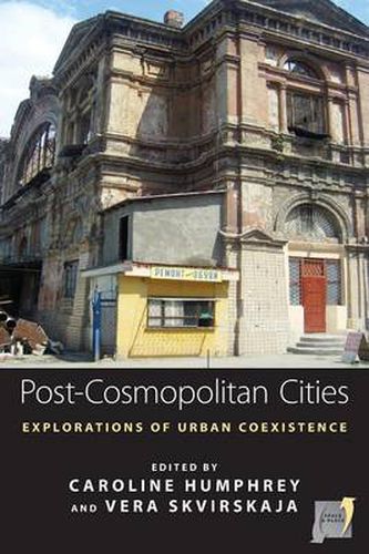 Cover image for Post-cosmopolitan Cities: Explorations of Urban Coexistence