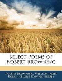 Cover image for Select Poems of Robert Browning