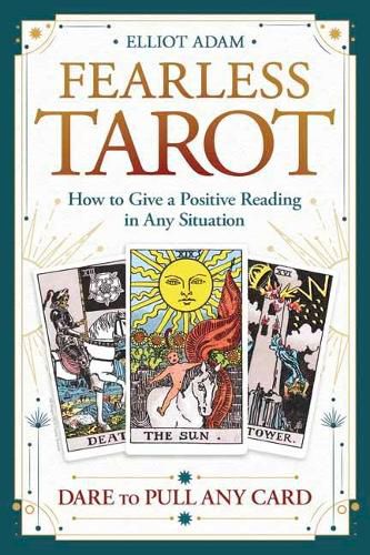 Fearless Tarot: How to Give a Positive Reading in Any Situation