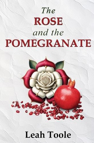 Cover image for The Rose and the Pomegranate