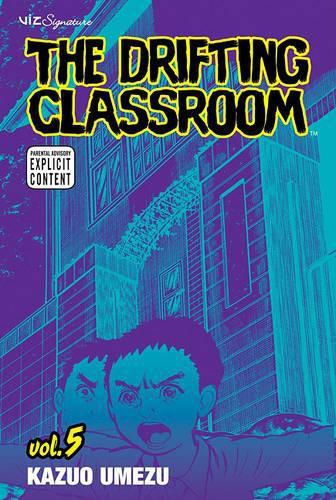 Cover image for The Drifting Classroom, Vol. 5, 5