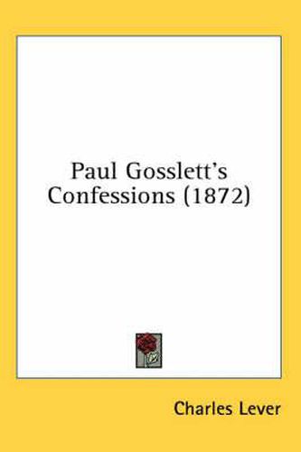 Cover image for Paul Gosslett's Confessions (1872)