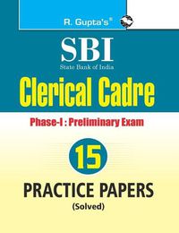 Cover image for Sbi: Clerical Cadre (Junior Associates) PhaseI Preliminary Exam 15 Practice Papers (Solved)