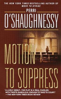 Cover image for Motion to Suppress: A Novel