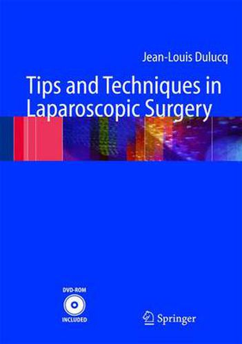 Cover image for Tips and Techniques in Laparoscopic Surgery