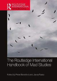 Cover image for The Routledge International Handbook of Mad Studies