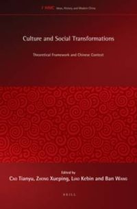 Cover image for Culture and Social Transformations: Theoretical Framework and Chinese Context